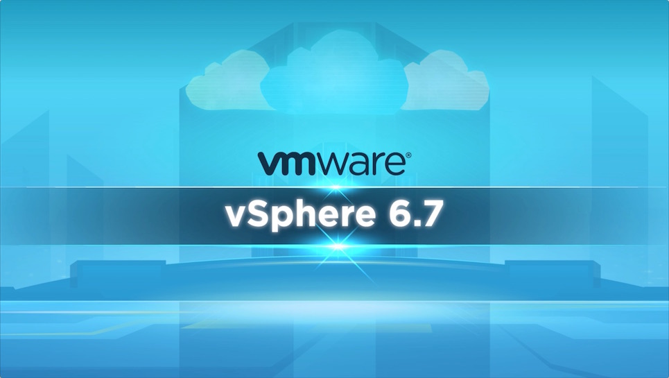 What's New In Vsphere 6.7