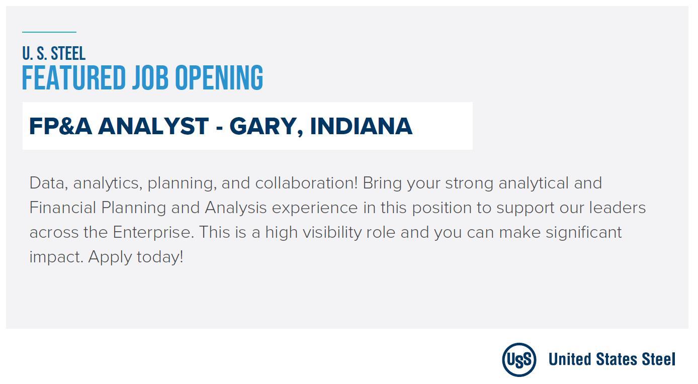 U. S. Steel is recruiting for a Cost Analyst/FP&A in Gary, Indiana